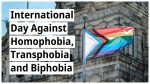 International DayAgainst Homophobia, Biphobia and Transphobia (IDAHOBIT)