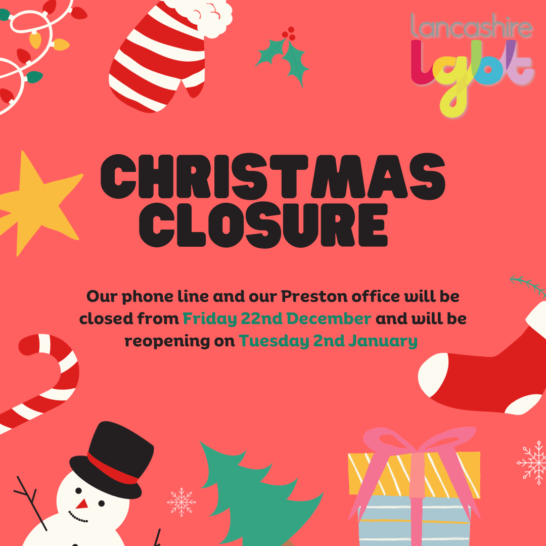 Christmas Closures Lancashire LGBT Happier, healthier and better